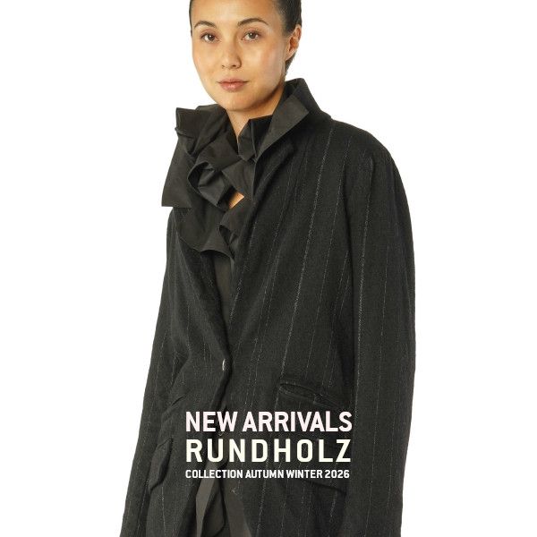 RUNDHOLZ NEW ARRIVALS A/W26